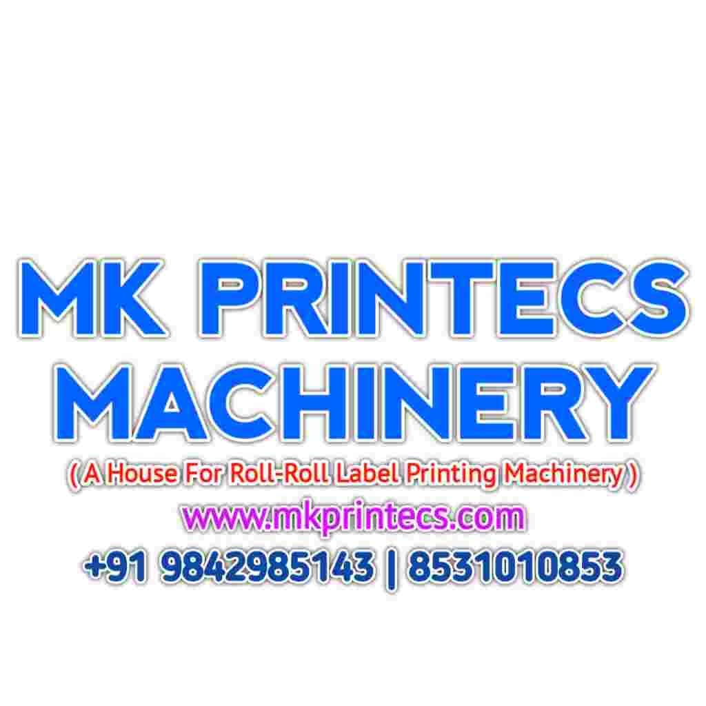 FLEXO LABEL PRINT | MK PRINTECS MACHINERY