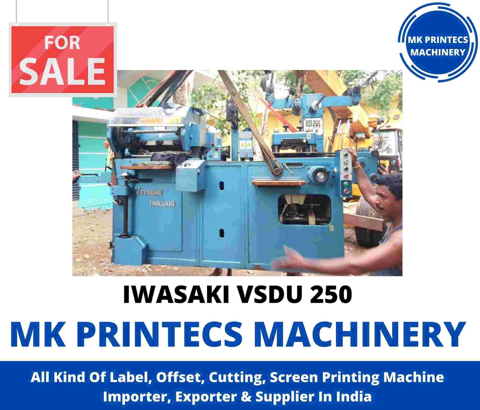 FOR SALE - IWASAKI V STRONG VSDU 250 JAPANESE FLATBED LABEL PRINTING MACHINE | MK PRINTECS MACHINERY