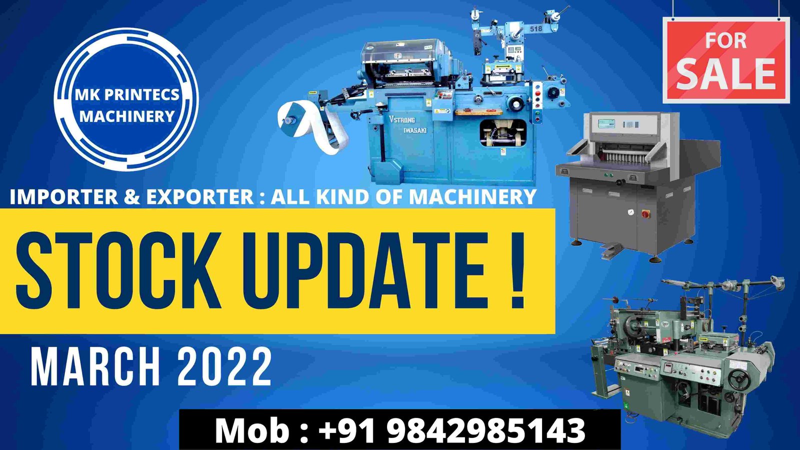 STOCK UPDATE ! MARCH 2022 | LABEL, OFFSET, CUTTING, SCREEN PRINTING MACHINE FROM MK PRINTECS MACHINERY